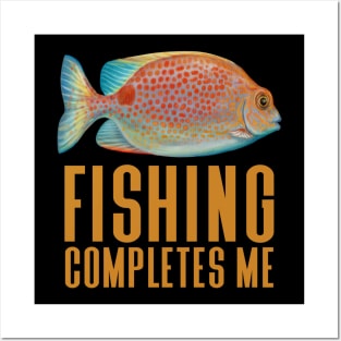 Fishing Completes Me - Funny Fishing Posters and Art